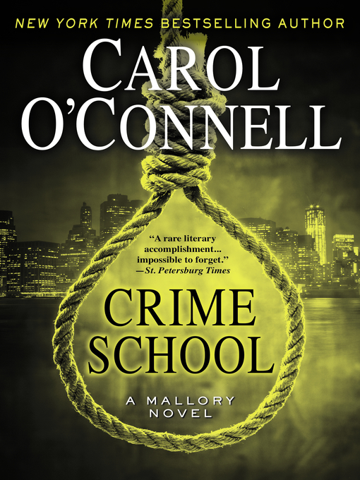 Title details for Crime School by Carol O'Connell - Available
